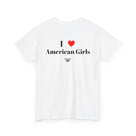 “I ❤️American Girls” Unisex Heavy Cotton Tee