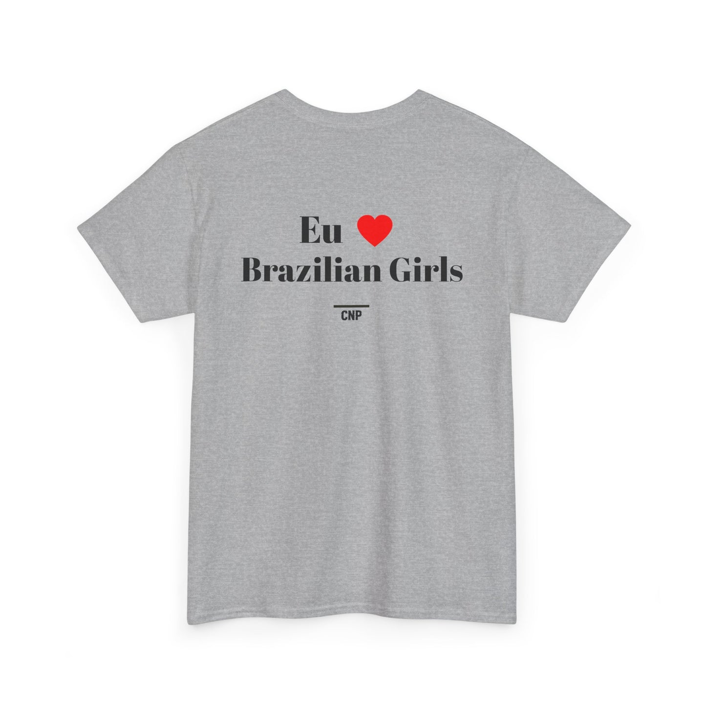 “Eu❤️Brazilian Girls” Unisex Heavy Cotton Tee