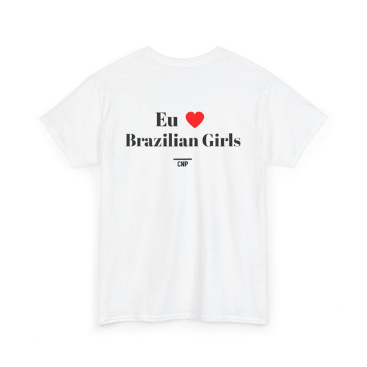“Eu❤️Brazilian Girls” Unisex Heavy Cotton Tee